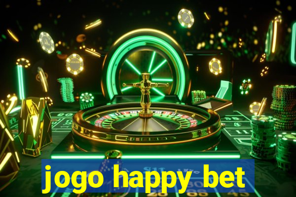 jogo happy bet